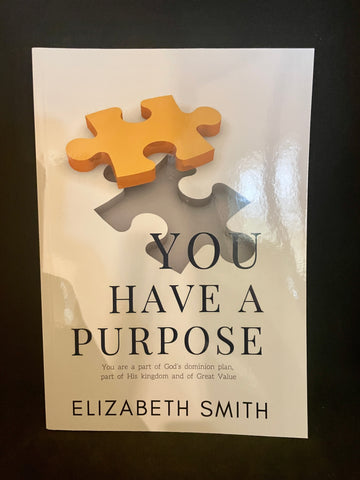 Book - You Have A Purpose - by Elizabeth Smith